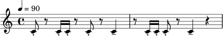 \relative c' {
\time 4/4
\tempo 4 = 90
c8-. r8 c16-. c-. r8 c8-. r8 c4-- |
r8 c16-. c-. c8-. r8 c4-- r4 |
}