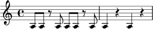 \relative c' {
\time 4/4
a8 a r a a a r a | a4 r a r |
}