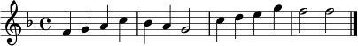 \relative c' {
\key f \major
\time 4/4
f4 g a c | bes4 a g2 | c4 d e g | f2 f \bar "|."
}