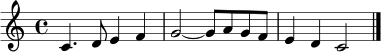 \relative c' { \clef treble \time 4/4 c4. d8 e4 f | g2~ g8 a g f | e4 d c2 \bar "|." }