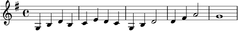 \relative c' {
\key g \major
\time 4/4
g4 b d b | c4 e d c | g4 b d2 | d4 fis a2 | g1
}