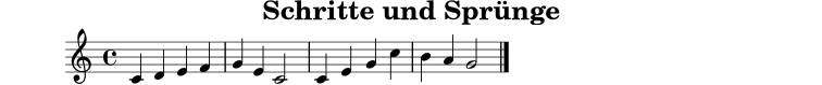 \version "2.24.0"
\paper { tagline = ##f }
\header { title = "Schritte und Sprünge" }
bewegung = \relative c' {
\clef treble
\key c \major
\time 4/4
c4 d e f |
g4 e c2 |
c4 e g c |
b4 a g2 \bar "|."
}
\score {
\new Staff \bewegung
\layout { }
\midi { \tempo 4=82 }
}