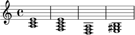 \relative c' {
\time 4/4
<a c e>1 |
<f a c e>1 |
<d f a>1 |
<e gis b>1 |
}