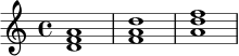 
\relative c' {
  \clef treble
  \time 4/4
  <d f a>1
  <f a d>1
  <a d f>1
}
