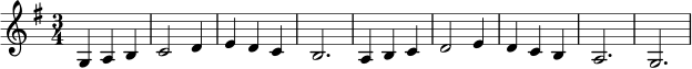 
\relative c' { \key g \major \time 3/4 g4 a b | c2 d4 | e4 d c | b2. | a4 b c | d2 e4 | d4 c b | a2. | g2. }
