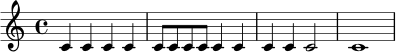 \relative c' {
\time 4/4
c4 c c c |
c8 c c c c4 c |
c4 c c2 |
c1
}