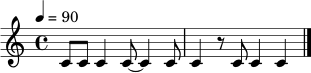 \relative c' { \tempo 4 = 90 \time 4/4 c8 c c4 c8~ c4 c8 | c4 r8 c c4 c4 \bar "|." }