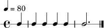 \new RhythmicStaff {
\time 4/4
\tempo 4 = 80
\partial 4 c4 | c4 c4 c4 c4 | c2. \bar "|."
}