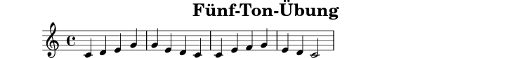 X:1
T:Fünf-Ton-Übung
M:4/4
L:1/4
K:C
C D E G | G E D C | C E F G | E D C2 |
