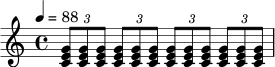\relative c' {
\key c \major
\time 4/4
\tempo 4 = 88
\tuplet 3/2 { <c e g>8 <c e g> <c e g> }
\tuplet 3/2 { <c e g>8 <c e g> <c e g> }
\tuplet 3/2 { <c e g>8 <c e g> <c e g> }
\tuplet 3/2 { <c e g>8 <c e g> <c e g> }
}