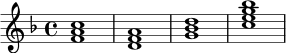 \relative c' {
\key f \major
\time 4/4
<f a c>1
<d f a>1
<g bes d>1
<c e g bes>1
}