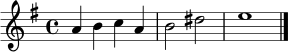 \relative c'' {
\key e \minor
\time 4/4
a4 b c a |
b2 dis |
e1 |
\bar "|."
}
