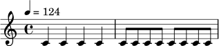 \relative c' {
\tempo 4 = 124
\time 4/4
c4 c c c |
c8 c c c c c c c |
}