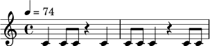 \relative c' {
\time 4/4
\tempo 4 = 74
c4 c8 c r4 c4 | c8 c c4 r4 c8 c |
}