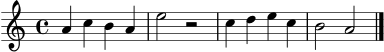 \score {
\new Staff {
\clef treble
\key a \minor
\time 4/4
a'4 c'' b' a' e''2 r2
c''4 d'' e'' c'' b'2 a'2 \bar "|."
}
\layout { }
\midi { \tempo 4 = 76 }
}
