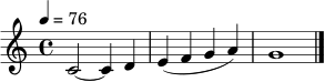 
\relative c' {
  \time 4/4
  \key c \major
  \tempo 4 = 76
  c2~ c4 d | e4( f g a) | g1 | \bar "|."
}
