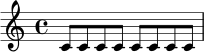 \relative c' { \time 4/4 c8 c8 c8 c8 c8 c8 c8 c8 }