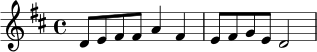 \relative c' {
\key d \major
\time 4/4
d8 e fis fis a4 fis |
e8 fis g e d2 |
}