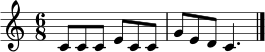 
\relative c' {
  \time 6/8
  \set Staff.midiInstrument = "acoustic grand"
  c8 c c e c c |
  g'8 e d c4. |
  \bar "|."
}
