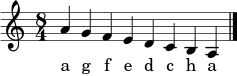 \relative c'' { \clef treble \time 8/4 a4 g f e d c b a \bar "|." }
\addlyrics { a g f e d c h a }