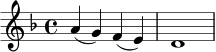 \relative c'' {
\key d \minor
\time 4/4
a4( g) f( e) | d1 |
}