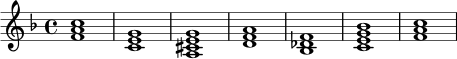 \new Staff \relative c' {
\key f \major
\time 4/4
<f a c>1 |
<c e g>1 |
<a cis e g>1 |
<d f a>1 |
<bes des f>1 |
<c e g bes>1 |
<f a c>1 |
}