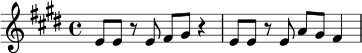 \relative c' {
\key e \major
\time 4/4
e8 e r e fis gis r4 |
e8 e r e a gis fis4 |
}