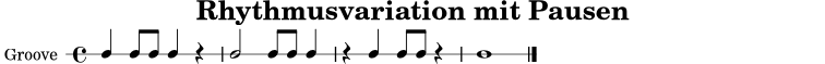 \version "2.22.0"
\header { title = "Rhythmusvariation mit Pausen" tagline = "" }
\score {
\new RhythmicStaff \with { instrumentName = "Groove" } {
\time 4/4
c4 c8 c8 c4 r4 |
c2 c8 c8 c4 |
r4 c4 c8 c8 r4 |
c1 \bar "|."
}
\layout { }
\midi { \tempo 4 = 96 }
}