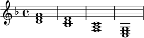 \relative c' {
\key f \major
\time 4/4
<d f a>1 |
<bes d f>1 |
<f a c>1 |
<c e g>1
}