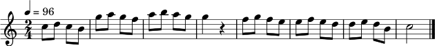 \relative c'' {
\time 2/4
\key c \major
\tempo 4 = 96
c8 d c b | g'8 a g f | a8 b a g | g4 r4 |
f8 g f e | e8 f e d | d8 e d b | c2 \bar "|."
}