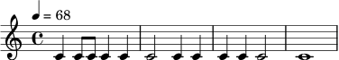 
\relative c' {
  \time 4/4
  \tempo 4 = 68
  c4 c8 c c4 c | c2 c4 c | c4 c c2 | c1
}
