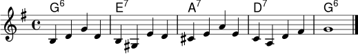 
\version "2.24.0"
<<
  \new ChordNames \chordmode {
    g1:6 e:7 a:7 d:7 g:6
  }
  \new Staff \relative c' {
    \key g \major
    \time 4/4
    b4 d g d |
    b gis e' d |
    cis e a e |
    c a d fis |
    g1 \bar "|."
  }
>>
