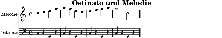 \version "2.24.0"
\header { title = "Ostinato und Melodie" tagline = ##f }
melodie = \relative c'' { \key c \major \time 4/4 c4 d e g | a g e d | e f g a | g2 c, \bar "|." }
ostinato = \relative c { \clef bass \time 4/4 c4 r g r | c r g r | c r g r | c r g r \bar "|." }
\score {
<<
\new Staff \with { instrumentName = "Melodie" } { \melodie }
\new Staff \with { instrumentName = "Ostinato" } { \ostinato }
>>
\layout { }
\midi { \tempo 4=96 }
}