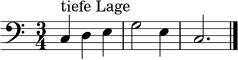 \relative c {
\set Staff.midiInstrument = "cello"
\clef bass
\key c \major
\time 3/4
c4^\markup { "tiefe Lage" } d e | g2 e4 | c2. \bar "|."
}