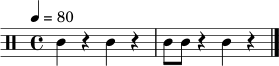 \relative c' {
\clef percussion
\tempo 4 = 80
\time 4/4
c4 r4 c4 r4 | c8 c8 r4 c4 r4 \bar "|."
}