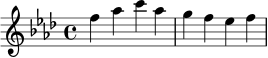 \relative c'' {
\time 4/4
\key f \minor
f4 aes c aes |
g4 f ees f |
}