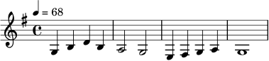 
\relative c' {
  \key g \major
  \time 4/4
  \tempo 4 = 68
  g4 b d b | a2 g | e4 fis g a | g1
}
