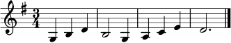 \relative c' { \time 3/4 \key g \major g4 b d | b2 g4 | a c e | d2. \bar "|." }