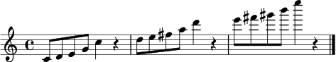 \relative c' { \time 4/4 c8 d e g c4 r4 | d8 e fis a d4 r4 | e8 fis gis b e4 r4 \bar "|." }