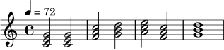 \relative c' {
\key c \major
\time 4/4
\tempo 4 = 72
<c e g>2 <c e g>2 |
<f a c>2 <g b d>2 |
<a c e>2 <f a c>2 |
<g b d>1 |
}