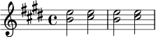 \relative c'' {
\key e \major
\time 4/4
<e b>2 <e cis>2 | <e b>2 <e cis>2 |
}