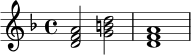 \relative c' {
\key d \minor
\time 4/4
<d f a>2 <g b d>2
<d f a>1
}