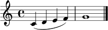 \relative c' {
\clef treble
\time 4/4
c4( d e f) | g1 \bar "|."
}