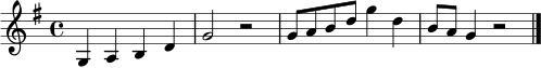 \relative c' { \key g \major \time 4/4 g4 a b d | g2 r2 | g8 a b d g4 d | b8 a g4 r2 \bar "|." }