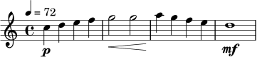 \relative c'' {
\key c \major
\time 4/4
\tempo 4 = 72
c4\p d e f |
g2\< g2 |
a4\! g f e |
d1\mf |
}