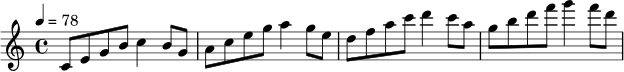 
\relative c' {
  \clef treble
  \key c \major
  \time 4/4
  \tempo 4 = 78
  c8 e g b c4 b8 g
  a8 c e g a4 g8 e
  d8 f a c d4 c8 a
  g8 b d f g4 f8 d
}
