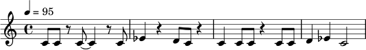\relative c' {
\time 4/4
\tempo 4 = 95
c8 c r8 c8~ c4 r8 c8 | ees4 r4 d8 c r4 |
c4 c8 c r4 c8 c | d4 ees c2
}