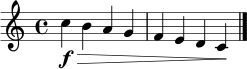 
\relative c'' { \time 4/4 \key c \major c4\f\> b a g | f e d c\! | \bar "|." }
