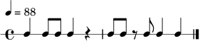 \new RhythmicStaff {
\time 4/4
\tempo 4 = 88
c4 c8 c8 c4 r4 | c8 c8 r8 c8 c4 c4 \bar "|."
}