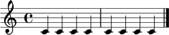 \relative c' {
\time 4/4
\key c \major
c4 c c c | c4 c c c | \bar "|."
}
